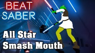 Beat Saber - All Star - Smash Mouth (custom song) | FC