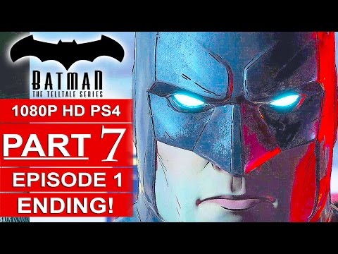 BATMAN Telltale EPISODE 1 ENDING Gameplay Walkthrough Part 7 No Commentary (BATMAN Telltale Series)