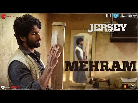 Mehram - Jersey | Shahid Kapoor & Mrunal Thakur | Sachet-Parampara | Shellee | Gowtam Tinnanuri