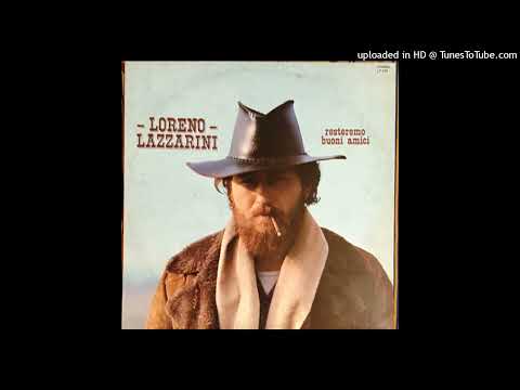 Loreno Lazzarini - Quelli erano tempi