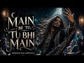 Main Bhi Tu Tu Bhi Main Deep Sufi Modern Qawwali Ishq E Haqiqi Kalaam