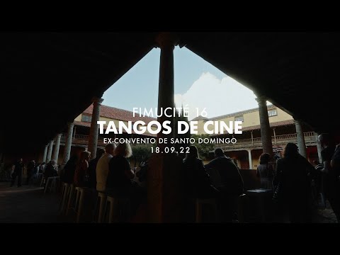FIMUCITÉ 16: "Tangos de Cine" - Behind The Scenes
