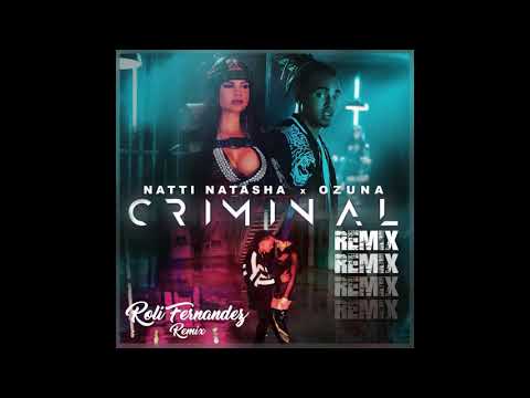 Natti Natasha ft Ozuna - Criminal (Roli Fernandez RMX)