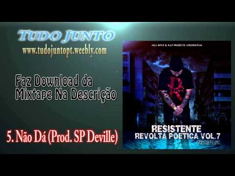 Resistente - Não Dá (Prod. SP Deville)