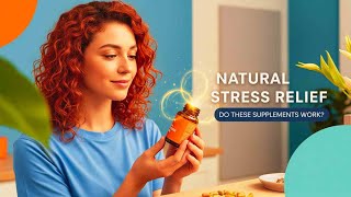 Natural Stress Relief Supplements What Works