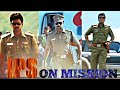 IPS On MissioN SATHYAMOORTHI IPS DURAISINGAM IPS SATHYADEV IPS VIJAY SURYA AJITH MASS WATSAPP STATUS