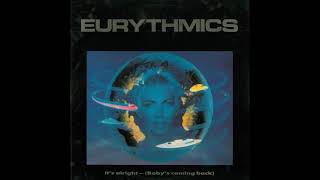 Eurythmics - It&#39;s Alright (Baby&#39;s Coming Back) (1986) (HQ)