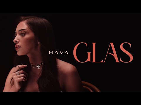 HAVA - GLAS (OFFICIAL VIDEO)