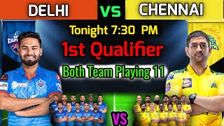 IPL 2021 1st Qualifier Match | Chennai vs Delhi Qualifier Match Playing 11 | CSK vs DC Playing XI