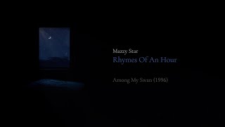 [Vietsub Lyrics] Rhymes of an Hour - Mazzy Star