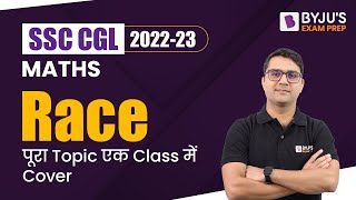 SSC CGL 2022 Maths | Race Complete Topic in a Single Video | Most Asked Questions in SSC CGL 2022-23