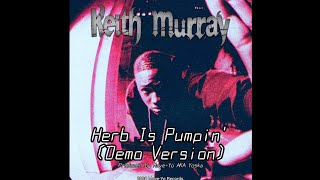 Keith Murray - Herb Is Pumpin&#39; (Demo Instrumental)