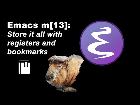 Emacs: Store anything with registers and bookmarks