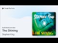 The Shining by Stephen King · Audiobook preview
