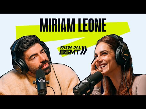 UN CARATTERE DA LEONE! 🦁 MIRIAM LEONE passa dal BSMT!