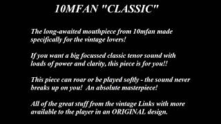 RICK KELLER - on the new  10MFAN hr tenor mouthpiece "THE CLASSIC" 7*