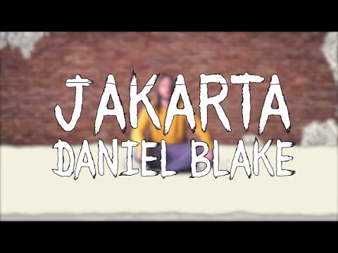 Daniel Blake--Jakarta (Official Video)