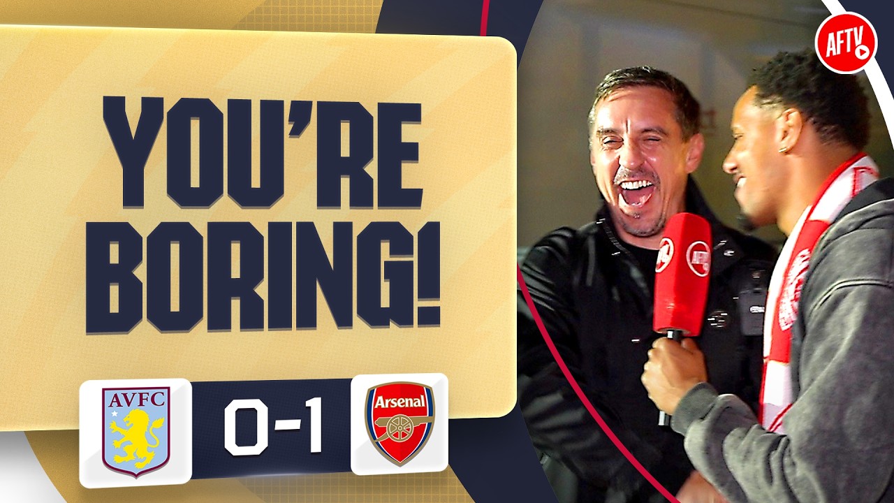 You're Boring! Gary Neville Interrupts Video (Will) | Aston Villa 0-1 Arsenal