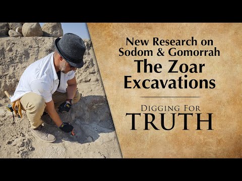 New Research on Sodom & Gomorrah with the Zoar Excavations | Digging for Truth Episodes 268/269
