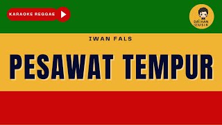 Download lagu PESAWAT TEMPUR Iwan Fals By Daehan Musik... mp3