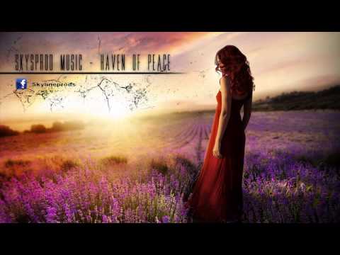 Skysprod Music - Haven Of Peace ( Epic-music ) [HQ]