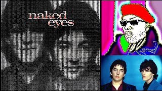 Song Review #556: Naked Eyes - &quot;Eyes of a Child&quot; / &quot;Once Is Enough&quot; (1984 synthpop, New Wave)