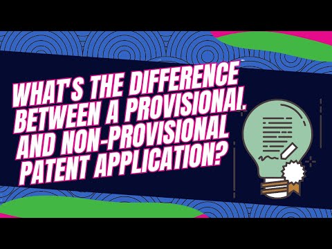 What's the Difference Between a Provisional and Non Provisional Patent Application?