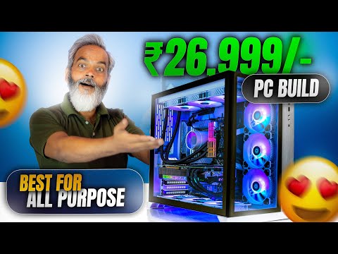 ₹26,999/- 🔥 PC Build ⚡ Best PC Build for All Purpose