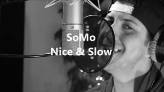 Usher - Nice &amp; Slow (Rendition) by SoMo