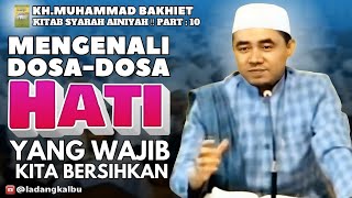 Download lagu Mengenali Dosa-dosa Hati yang Wajib kita Dibersihkan ‼️ KITAB Syarah Ainiyah (GURU BAKHIET) mp3
