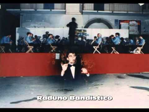 Raduno Bandistico   Gran marcia Sinfonica del M° Francesco Cardaropoli