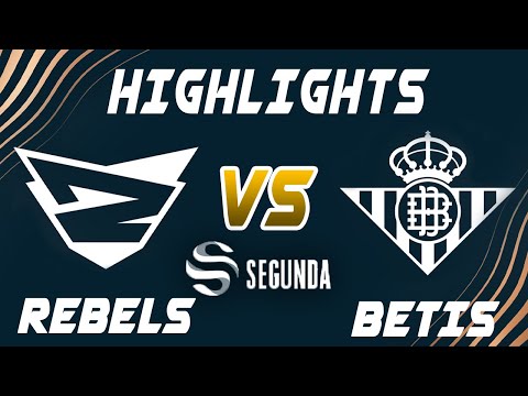 Rebels Gaming vs Real Betis Highlights - LEAGUE OF LEGENDS - SUPERLIGA SEGUNDA DIVISIÓN - JORNADA 1