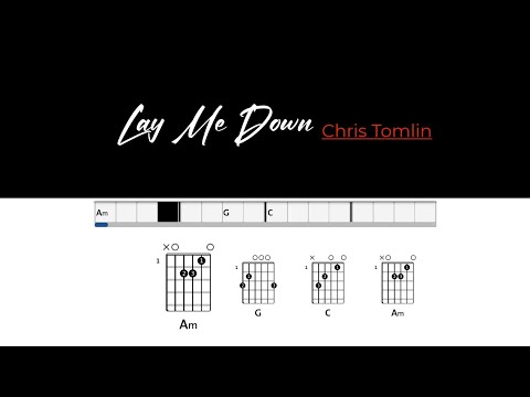 Lay Me Down - Chris Tomlin