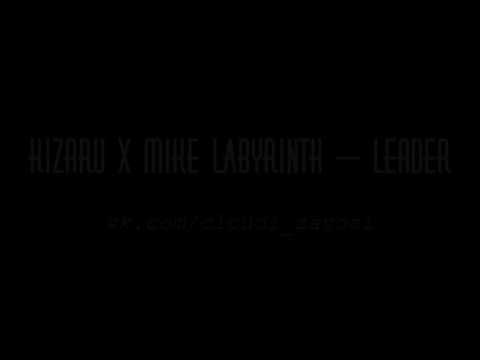 KIZARU x Mike Labyrinth – LEADER