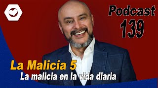 139 La malicia en la vida diaria. José Ordóñez