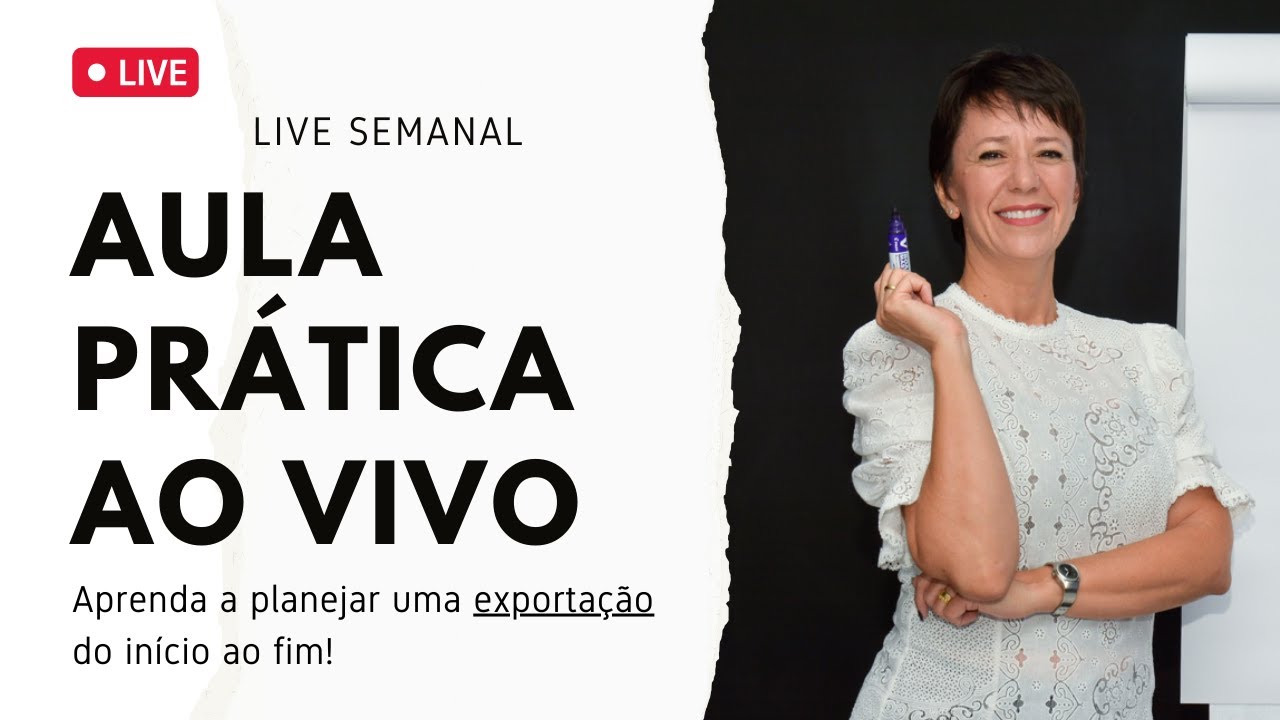 AULA PRÁTICA EXPORTAÇÃO AO VIVO | Comércio Exterior | Live Semanal