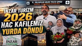 İnzar Turizm 2026 Hac Kafilemiz Yurda Döndü
