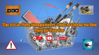 Top 10 Car Parts Manufacturers