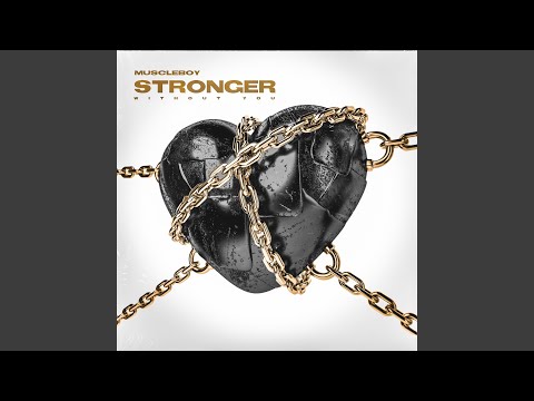 Stronger Without You