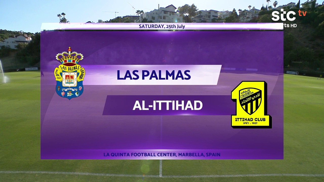 اهداف مباراة الاتحاد ولاس بالماس (2-1) مباراة ودية