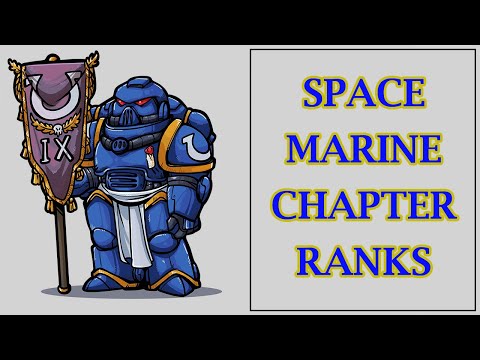 Space Marine Chapter Ranks (Warhammer 40k Lore)