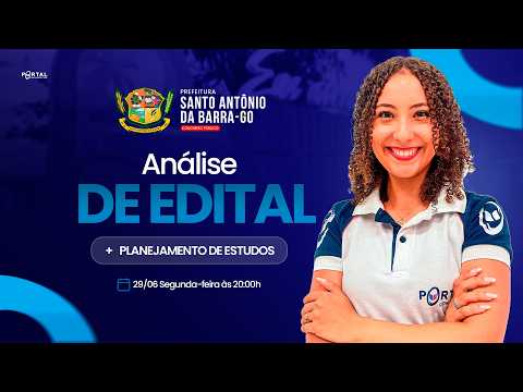 CONCURSO PREF. SANTO ANTÔNIO DA BARRA/GO: ANÁLISE DE EDITAL + PLANEJAMENTO DE ESTUDOS