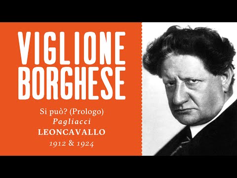 Si può? (Two Pagliacci Prologos from Domenico Viglione Borghese) - 1912 & 1924