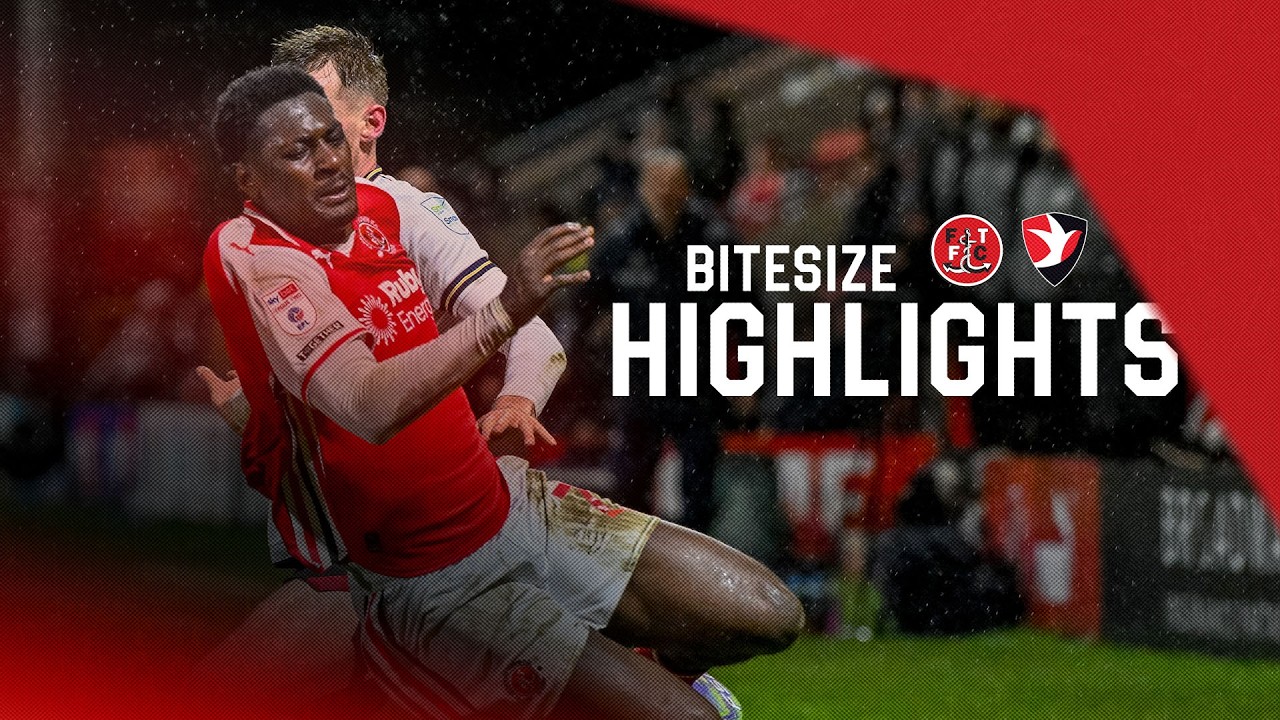 Fleetwood Town vs Cheltenham Town Highlights
