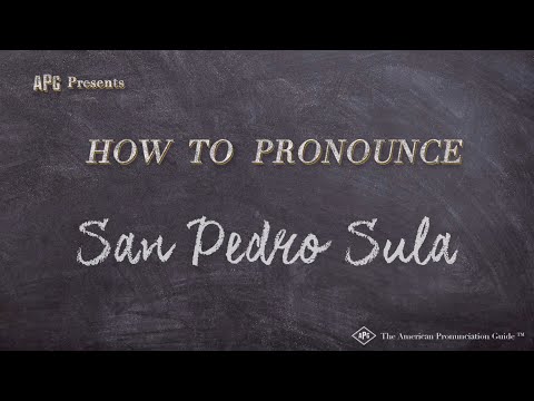 How to Pronounce San Pedro Sula (Real Life Examples!)