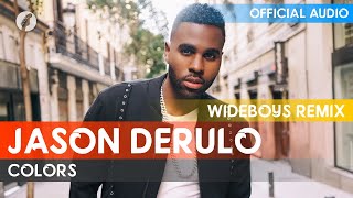 Jason Derulo - Colors (Wideboys Remix)