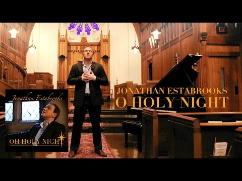 O HOLY NIGHT | Jonathan Estabrooks