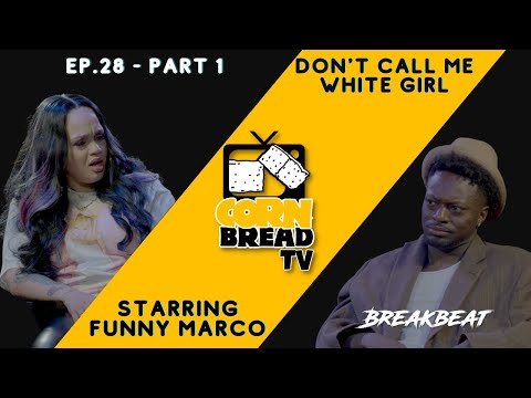 Don’t Call Me White Girl Talks Fake Ass, Tits, Pro-Choice, Abortions, Lil Uzi Crush - Cornbread TV