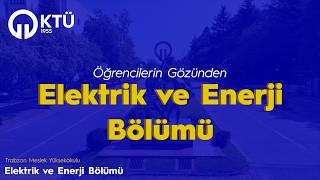 Öğrencilerin Gözünden - Elektrik ve Enerji Bölümü