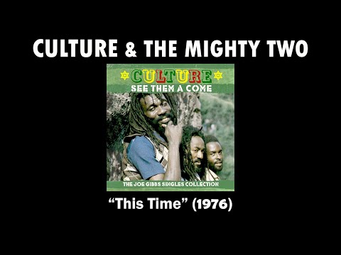 CULTURE & THE MIGHTY TWO - This Time (1976)